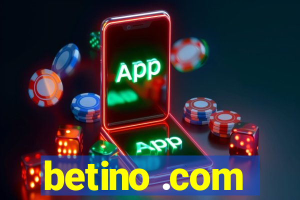 betino .com