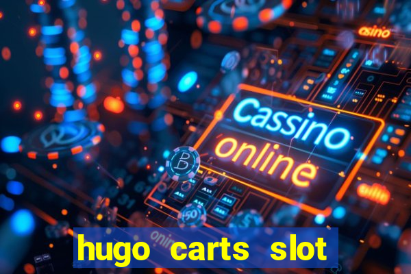 hugo carts slot free play