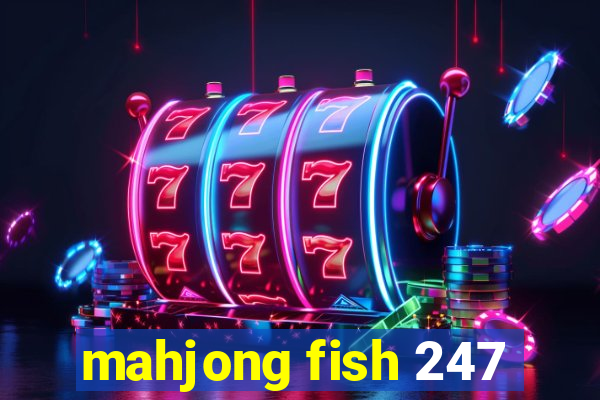 mahjong fish 247