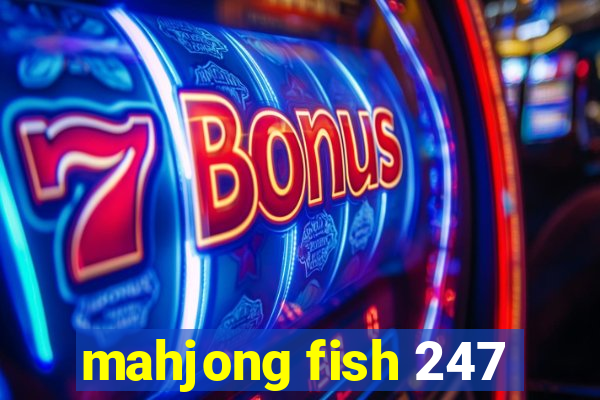 mahjong fish 247