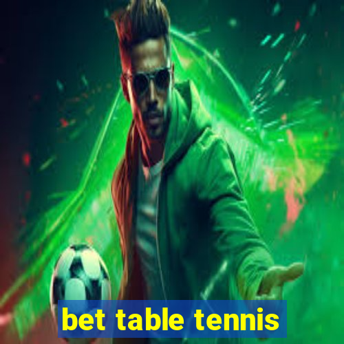 bet table tennis