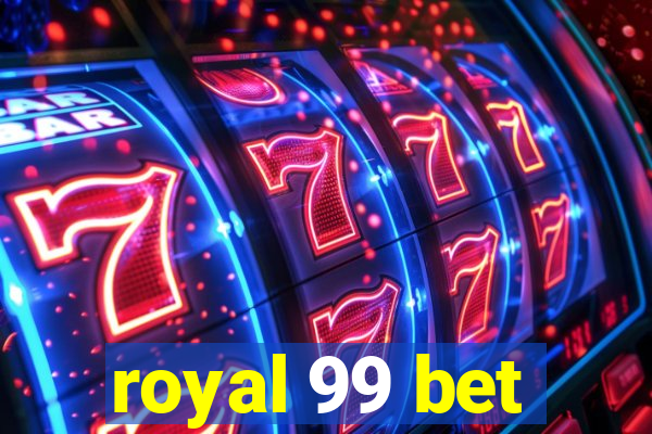 royal 99 bet