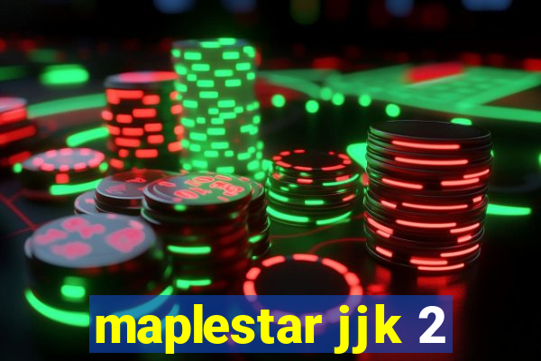 maplestar jjk 2