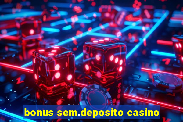 bonus sem.deposito casino