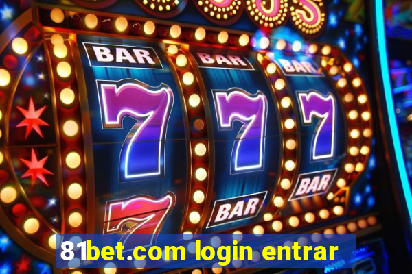 81bet.com login entrar