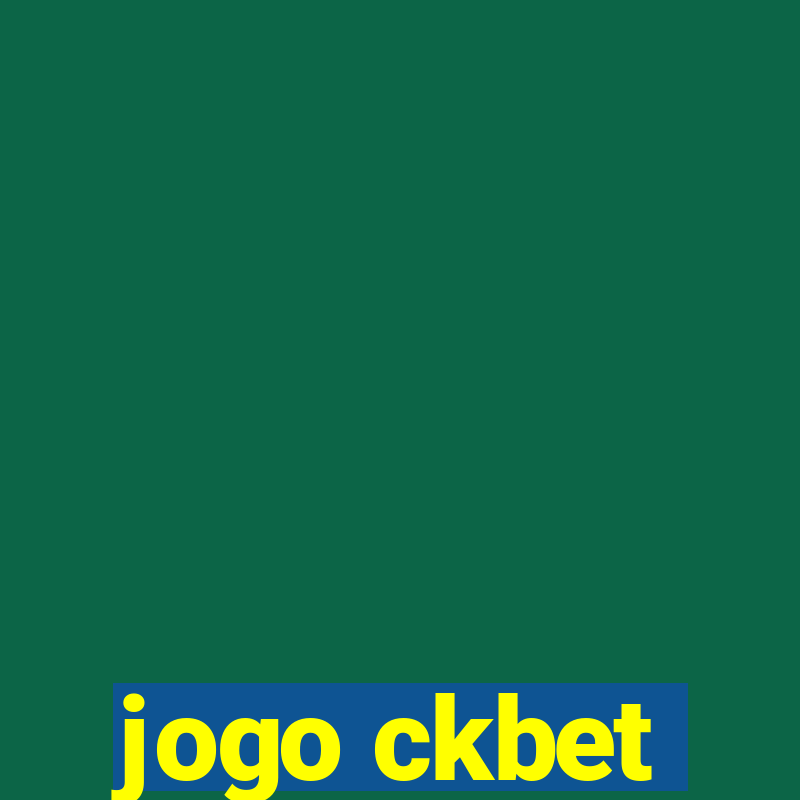 jogo ckbet