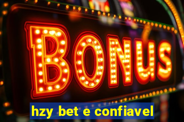 hzy bet e confiavel