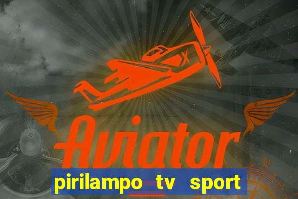 pirilampo tv sport tv 5