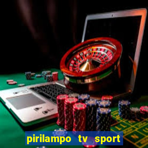 pirilampo tv sport tv 5