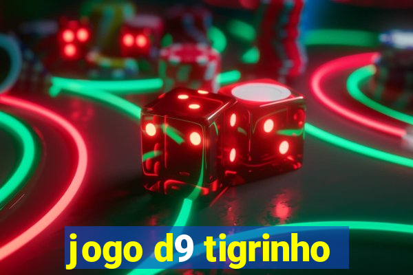 jogo d9 tigrinho