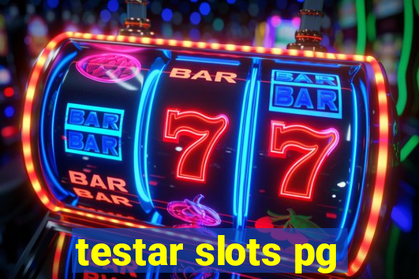 testar slots pg