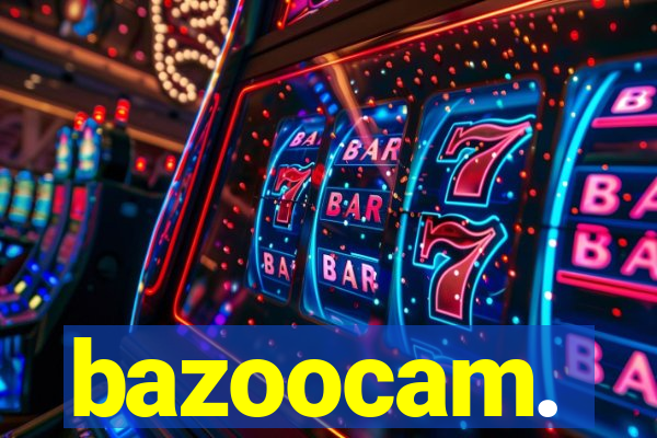 bazoocam.