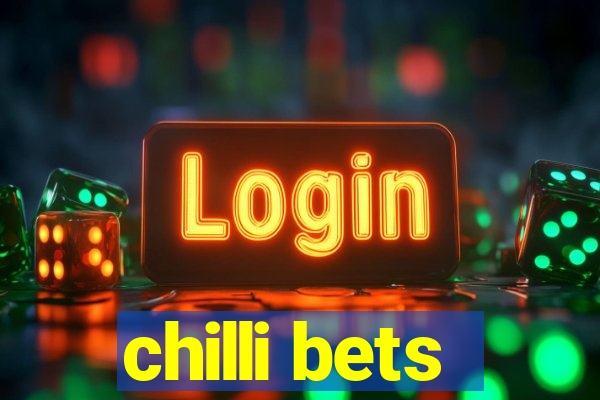 chilli bets