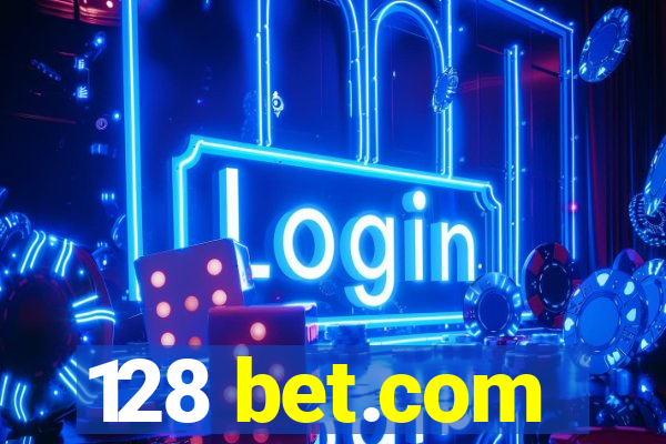 128 bet.com