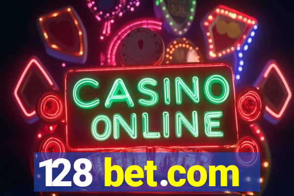 128 bet.com