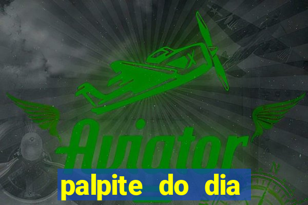 palpite do dia jogo do bicho kaledri hoje