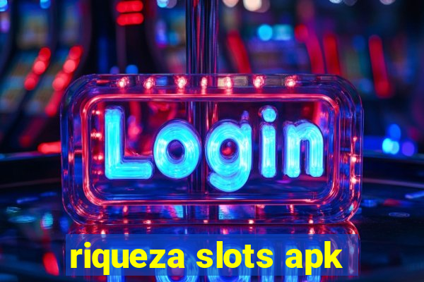 riqueza slots apk