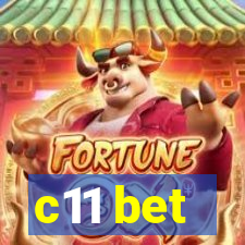 c11 bet