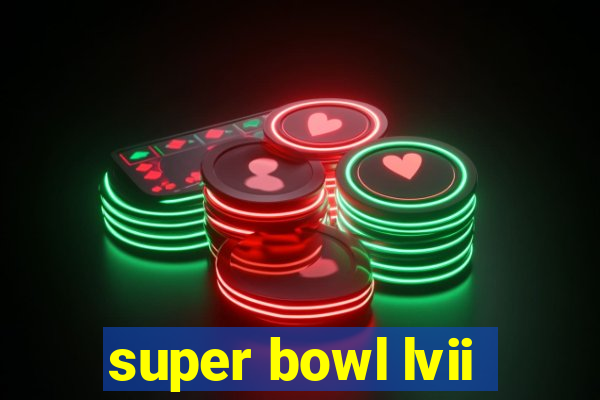 super bowl lvii