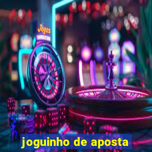 joguinho de aposta