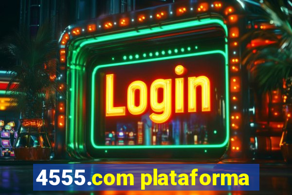 4555.com plataforma