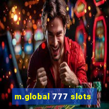 m.global 777 slots