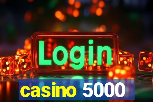 casino 5000