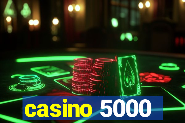 casino 5000