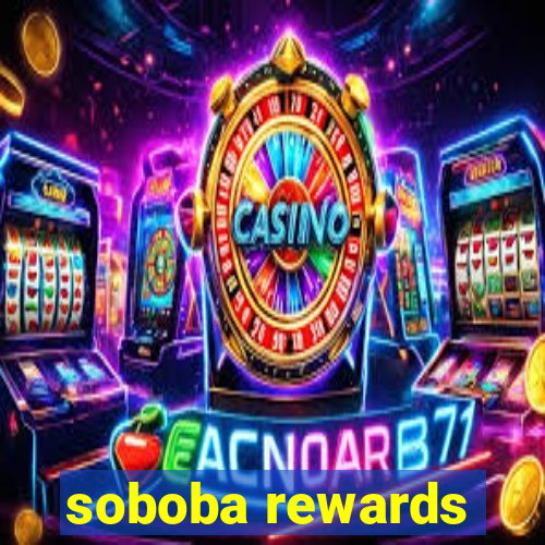 soboba rewards