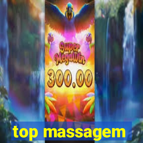 top massagem