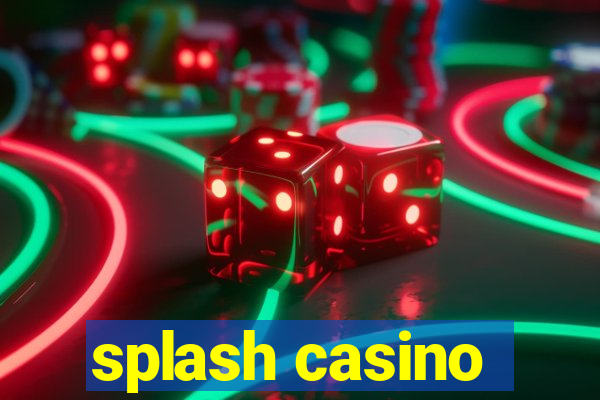 splash casino