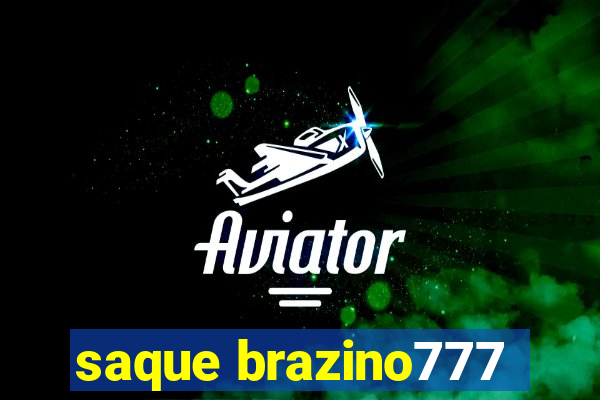 saque brazino777