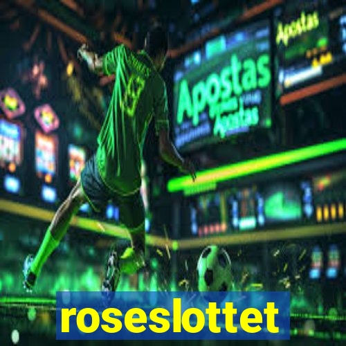 roseslottet