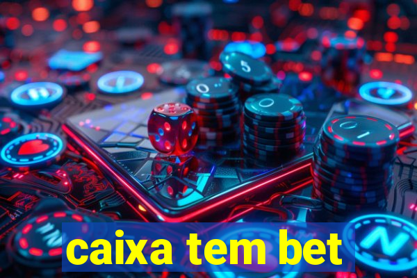 caixa tem bet