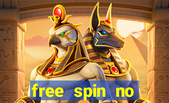 free spin no deposit casinos