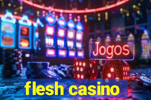 flesh casino