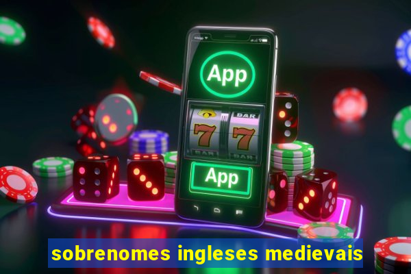 sobrenomes ingleses medievais