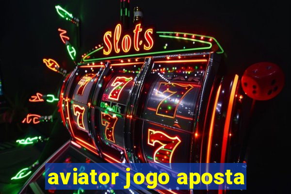 aviator jogo aposta