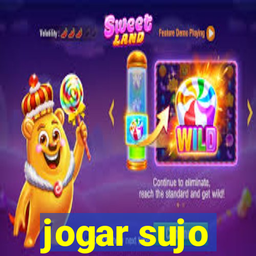 jogar sujo