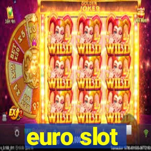 euro slot