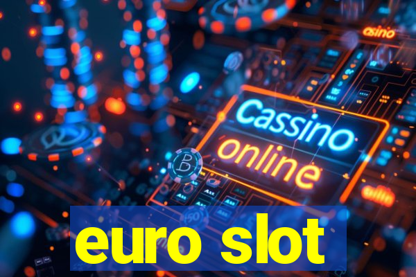 euro slot