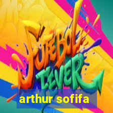 arthur sofifa