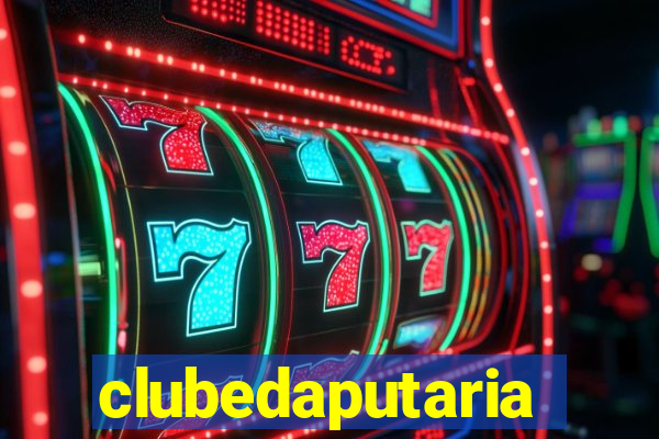 clubedaputaria