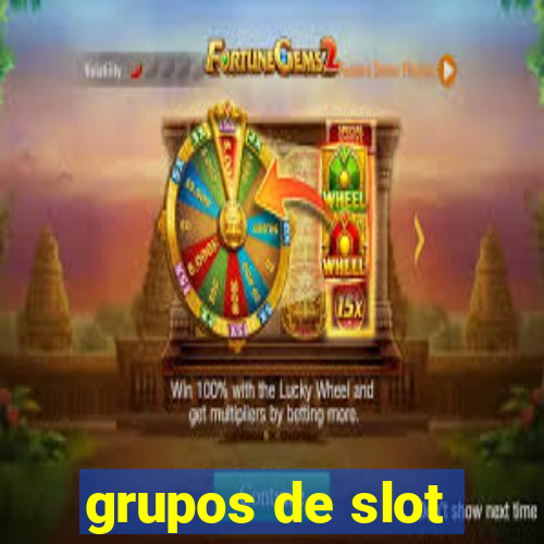 grupos de slot