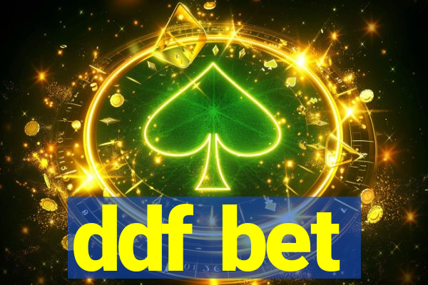 ddf bet