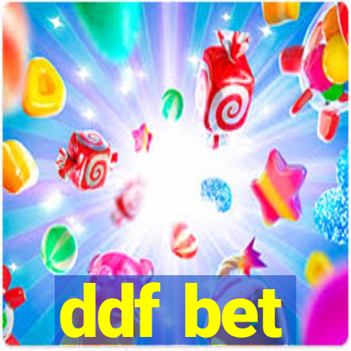 ddf bet