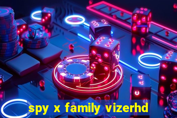 spy x family vizerhd