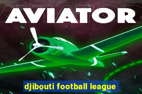 djibouti football league