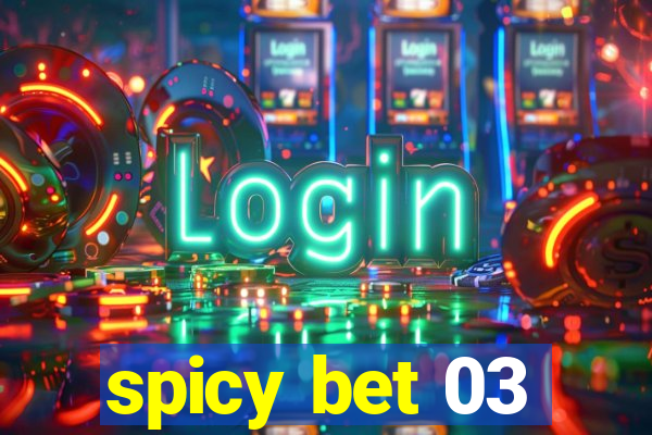 spicy bet 03