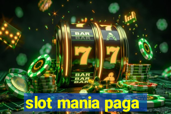 slot mania paga